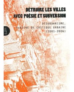 Couverture d’ouvrage : Détruire les villes avec poésie et subversion